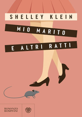 Shelley Klein - Mio marito e altri ratti (2026)