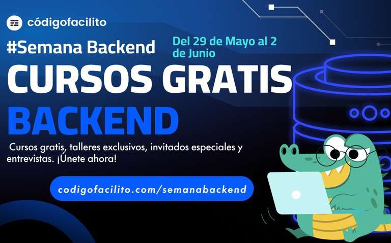 Código Facilito: Todos los Cursos Backend GRATIS, Frameworks, Python, Ruby, Java, PHP y DevOps (29 mayo) 
