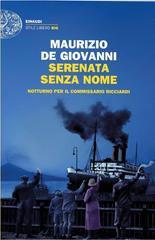 Maurizio De Giovanni – Le indagini del commissario Ricciardi Vol. 11. Serenata senza nome (2016)