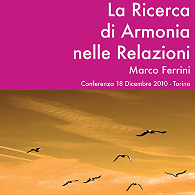 Marco Ferrini - La ricerca di armonia nelle relazioni (2021) (mp3 - 128 kbps)