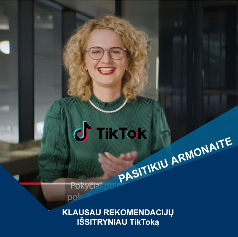 Aušrinė Armonaitė: Tiesą sakant, aš išsitryniau „TikTok“ iš savo telefono