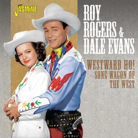 Roy Rogers - Westward Ho! Song Wagon of the West (2017)