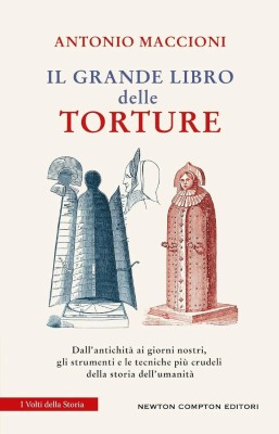 Antonio Maccioni - Il grande libro delle torture (2024)