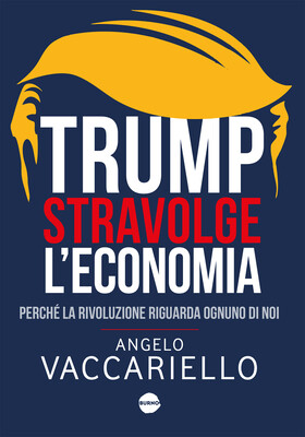 Angelo Vaccariello - Trump stravolge l’economia (2026)
