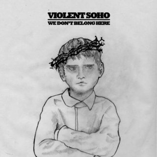 Violent Soho - We Don't Belong Here (2008).mp3 - 320 Kbps