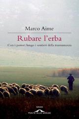 Marco Aime – Rubare l’erba (2011)