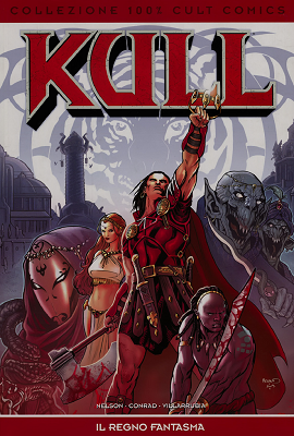Kull – Il Regno Fantasma (100% Cult Comics)(Panini)(2010-05)
