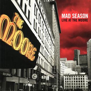 Mad Season - Live At The Moore (2015).mp3 - 320 Kbps