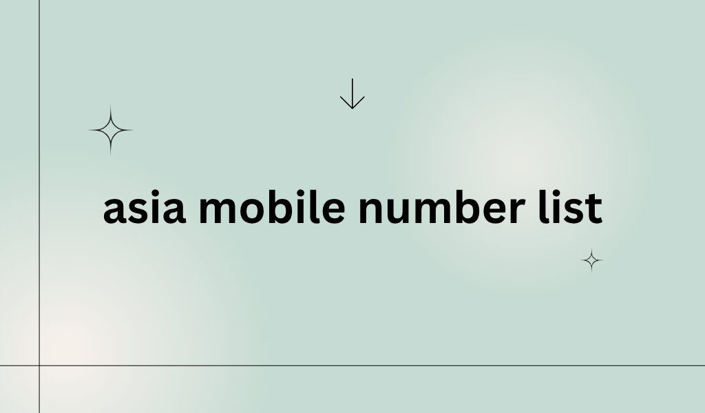 [Image: asia-mobile-number-list-4.png]