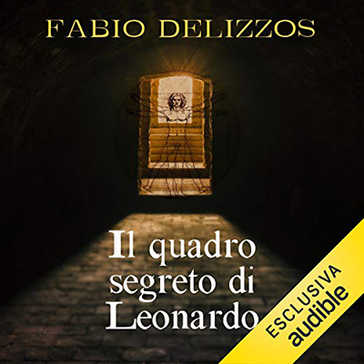 Fabio Delizzos - Il quadro segreto di Leonardo (2020) (mp3 - 128 kbps)