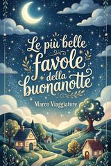 Marco Viaggiatote – Le Più Belle Favole della Buonanotte (2026)