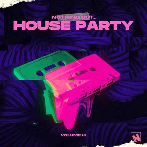 Nothing But... House Party Vol. 15