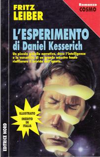Fritz Leiber - L'esperimento di Daniel Kesserich. Uno studio sul caso di follia collettiva a Smithville (1998)
