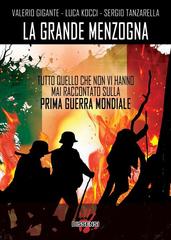 Valerio Gigante, Luca Kocci, Sergio Tanzarella – La grande menzogna (2015)