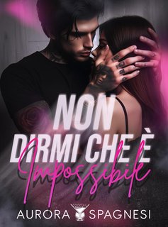 Aurora Spagnesi - Non dirmi che è impossibile (2024)