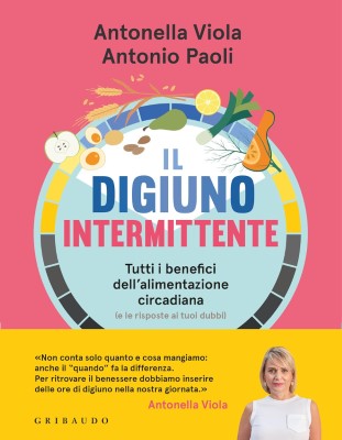 Antonella Viola, Antonio Paoli - Il digiuno intermittente (2023)