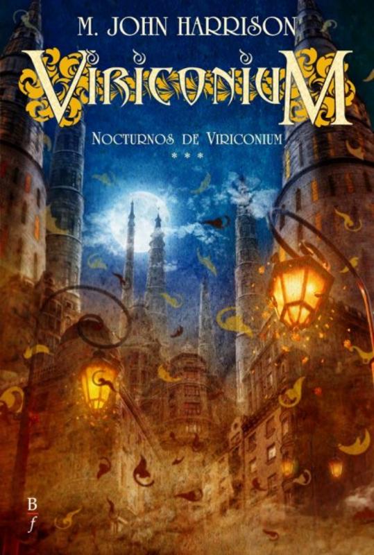 viriconium by m john harrison viriconium by m john harrison