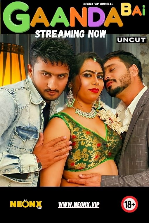 18+ Gaanda Bai (2023) UNRATED 720p HEVC HDRip NeonX Originals Short Film x265 AAC