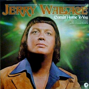 Jerry Wallace - Discography Jerry-Wallace-Comin-Home-To-You