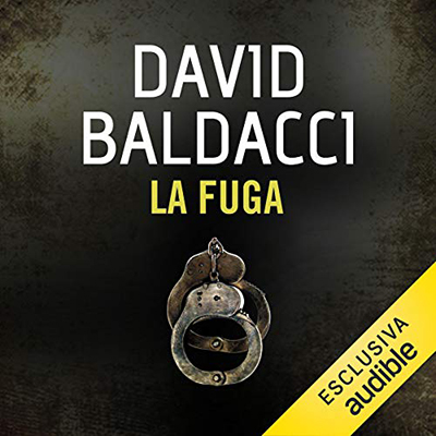 David Baldacci - La fuga꞉ John Puller 3 (2019) (mp3 - 128 kbps)