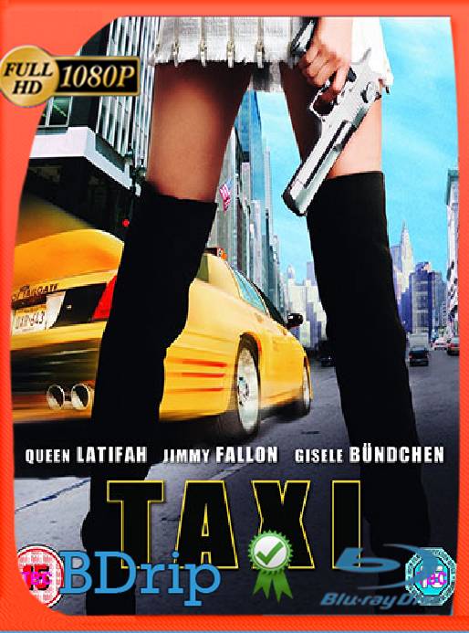 Taxi (2004) BDRip [1080p] [Latino] [GoogleDrive] [RangerRojo]
