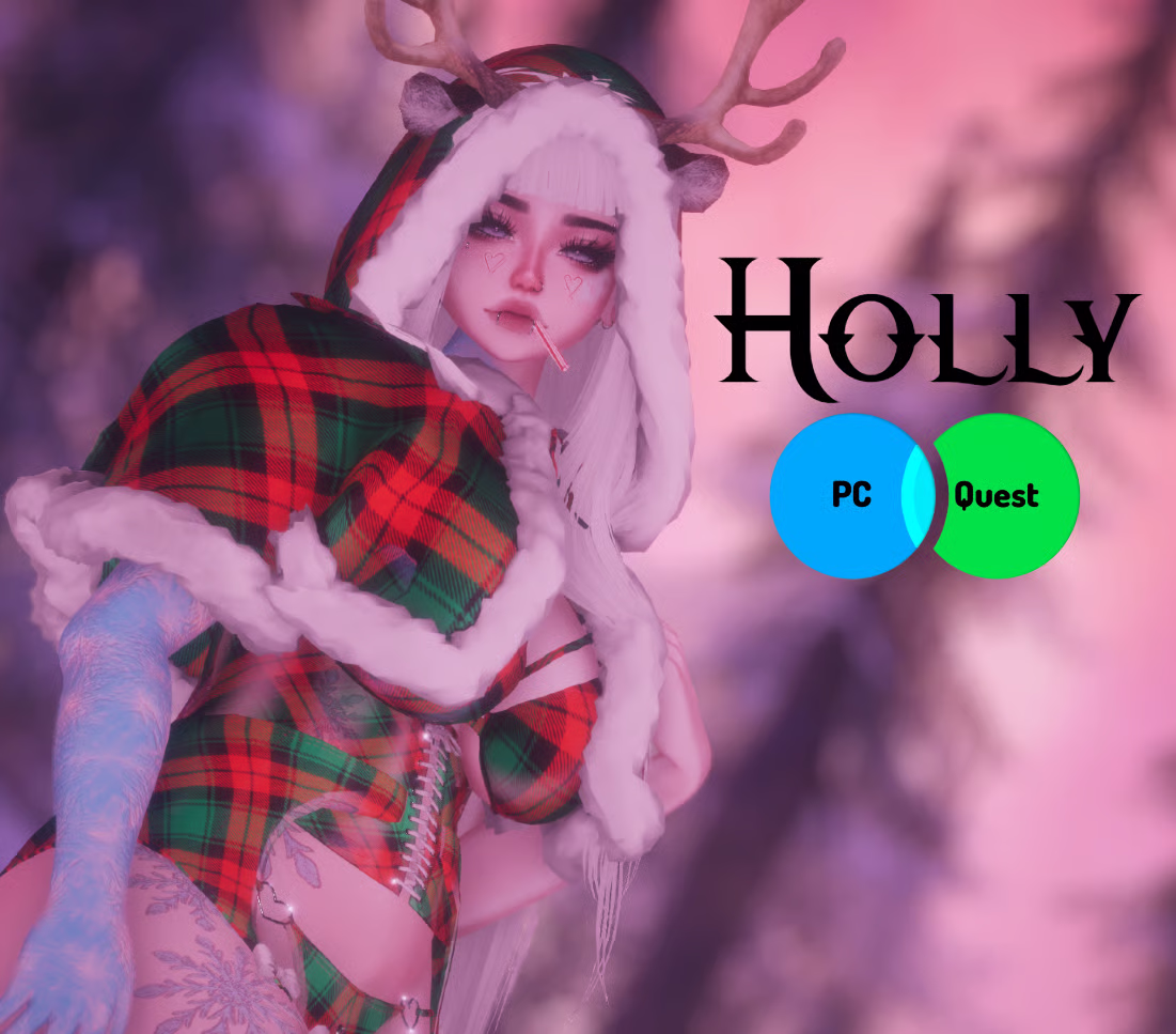 Holly  — PC | Quest | SPS