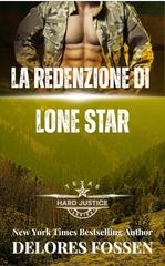 Delores Fossen – Texas. Giustizia Implacabile Vol. 9. La Redenzione di Lone Star (2026)