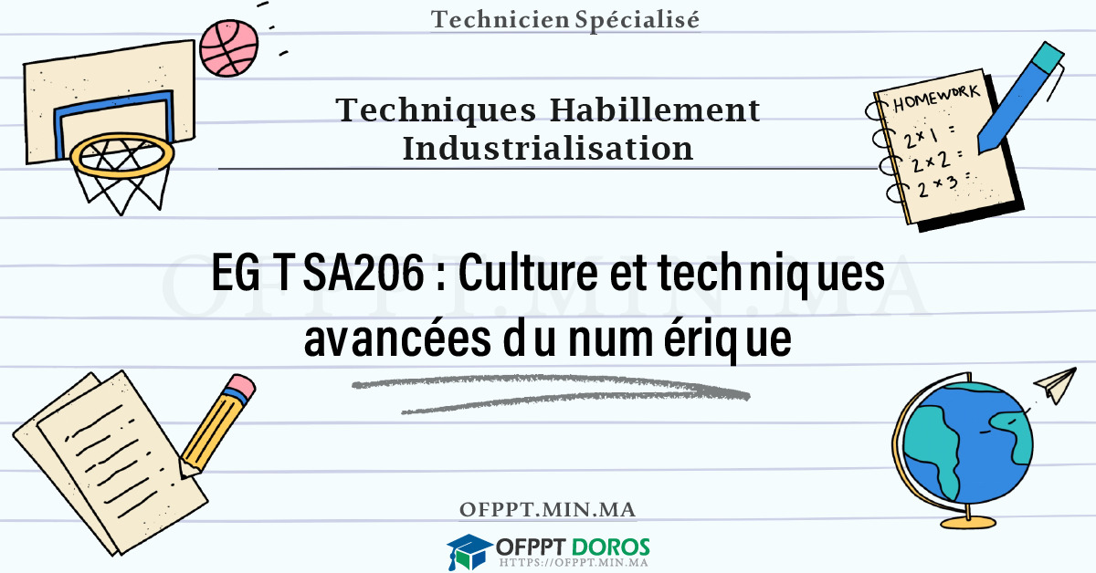 Sommaire détaillé du cours Culture et techniques avancées du numérique EGTSA206 OFPPT - Structure du module