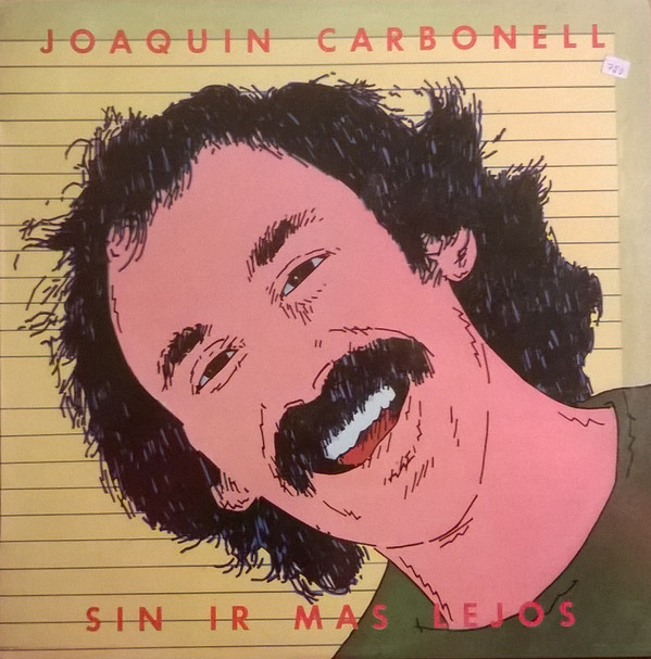 Portada - Joaquín Carbonell - Sin Ir Mas Lejos (1979)