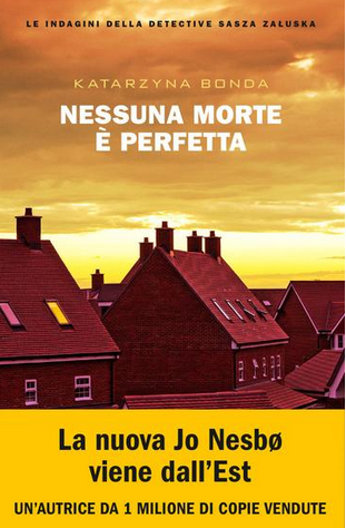 Katarzyna Bonda - Nessuna morte è perfetta (2018)