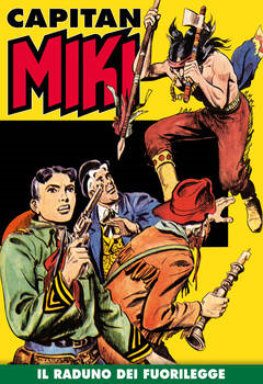 Capitan Miki 008 - Il raduno dei fuorilegge (2019)