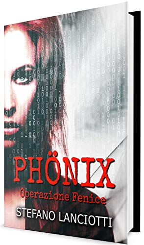 Stefano Lanciotti – Phönix – Operazione Fenice: Nome in codice: Nemmera Vol. 1  (2012)