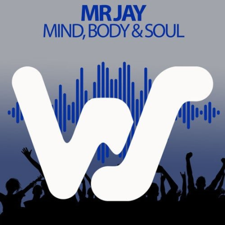 Mr Jay - Mind, Body & Soul (Original Mix) (2021)