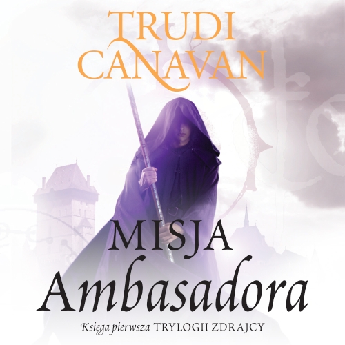 Canavan Trudi - Cykl: Trylogia Zdrajcy (tom 1-3)
