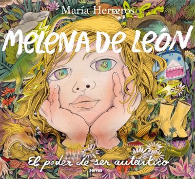 Portada del libro 'Melena de León. El poder de ser auténtico', de María Herreros. 
