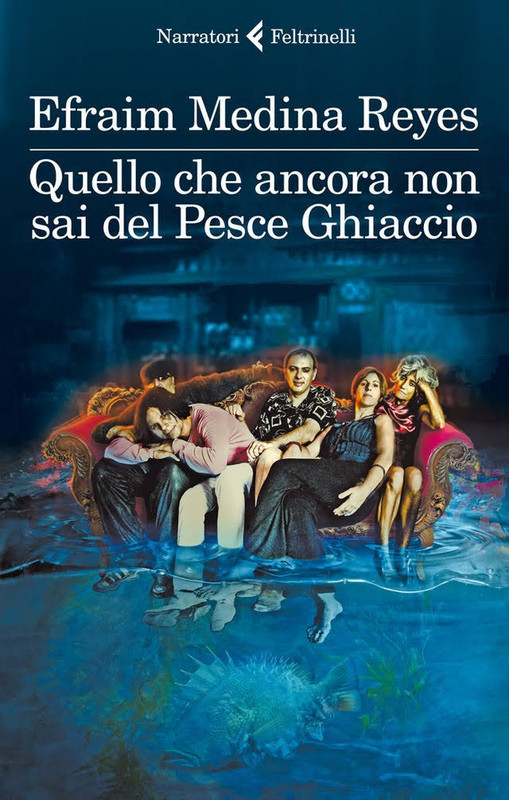 Efraim Medina Reyes - Quello che ancora non sai del Pesce Ghiaccio (2013)