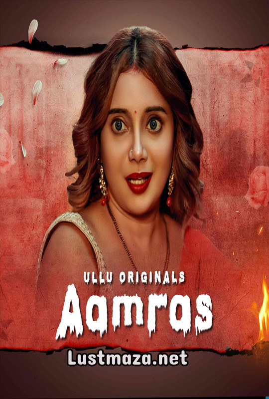 18+ Aamras Part-1 S01 Ullu App Originals – Hindi Hot Web Series – WEB-DL X264 1080p 720p 480p – Download