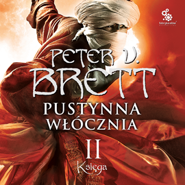 Peter V. Brett - Pustynna Włócznia Księga 2 (2021) [AUDIOBOOK PL]
