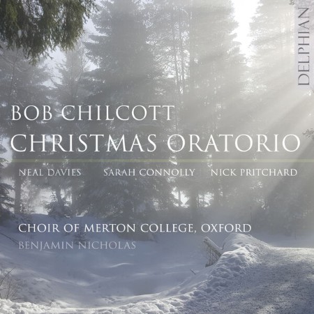 VA - Bob Chilcott: Christmas Oratorio (2023)