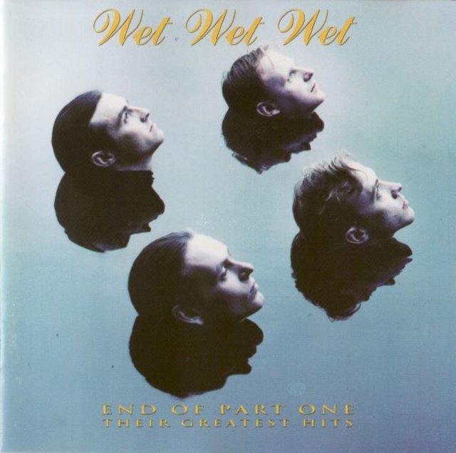 https://i.postimg.cc/mLpHdfP7/Wet-Wet-Wet-End-Of-Part-One-Their-Greatest-Hits-1993-Mp3-320kbps-Happydayz.jpg