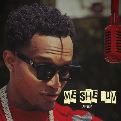 Leftside-Me-She-Luv-WEB-2026-JAH.jpg