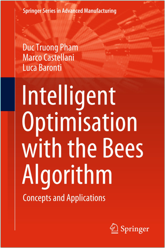 Intelligent Optimisation With The Bees Algorithm Concepts And Apps (2025) (Duc Truong PhamMarco CastellaniLuca Baronti)
