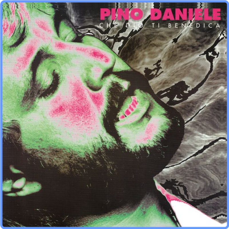 Pino Daniele - Che Dio ti benedica (Remastered Version 2017) (16Bit, 1993) FLAC LossLess