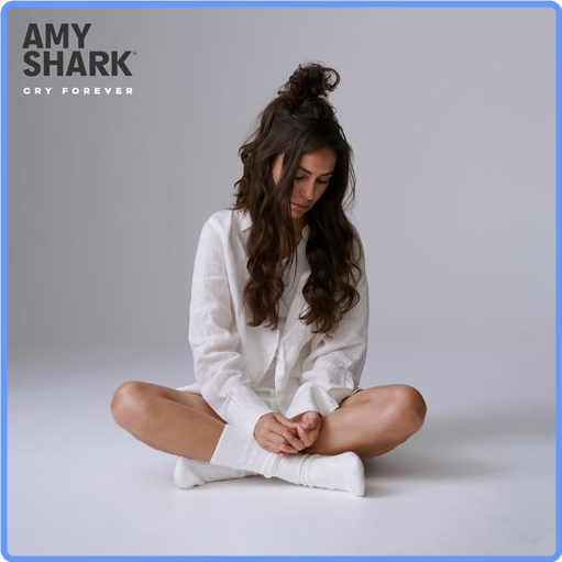 Amy Shark - Cry Forever (2021) mp3 320 Kbps
