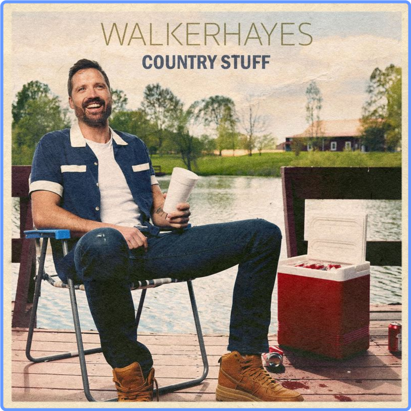 Walker Hayes - Country Stuff (Album, Monument Records, 2021) FLAC LossLess