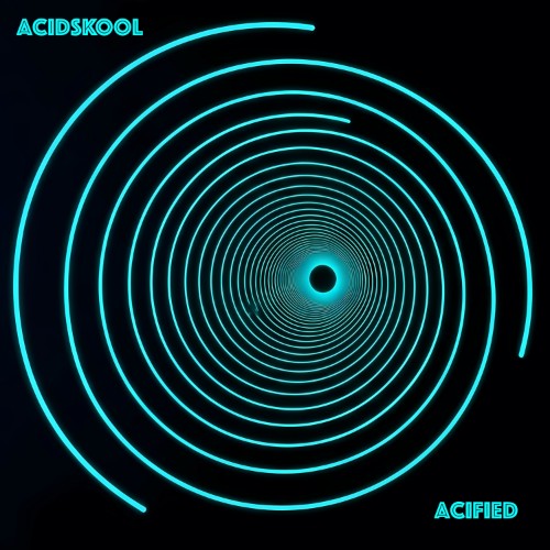 Acidskool - Acified (2026) MP3