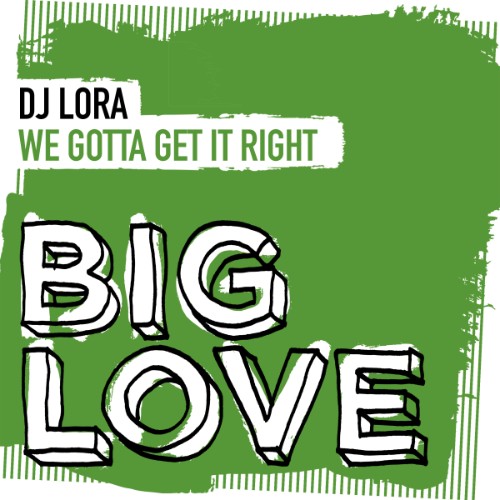 00-dj-lora-we-gotta-get-it-right-web-202