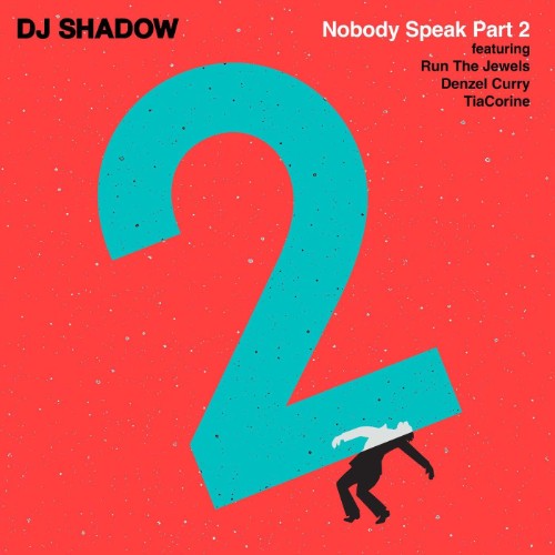 DJ Shadow x Run The Jewels x Denzel Curry x TiaCorine - Nobody Spe Part 2 (2026)