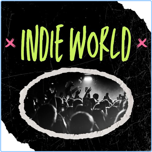 Various Artists - Indie World (2024) [320 Kbps] 2ga1hq8wgo8u