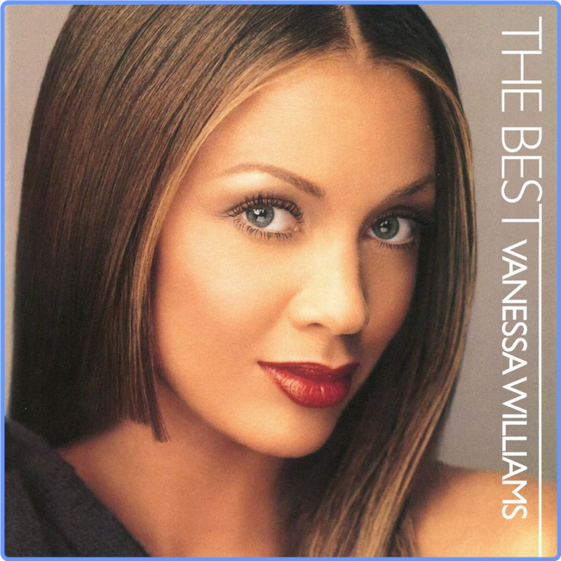 Vanessa Williams - The Best (Album, Mercury Records, 2021) FLAC LossLess